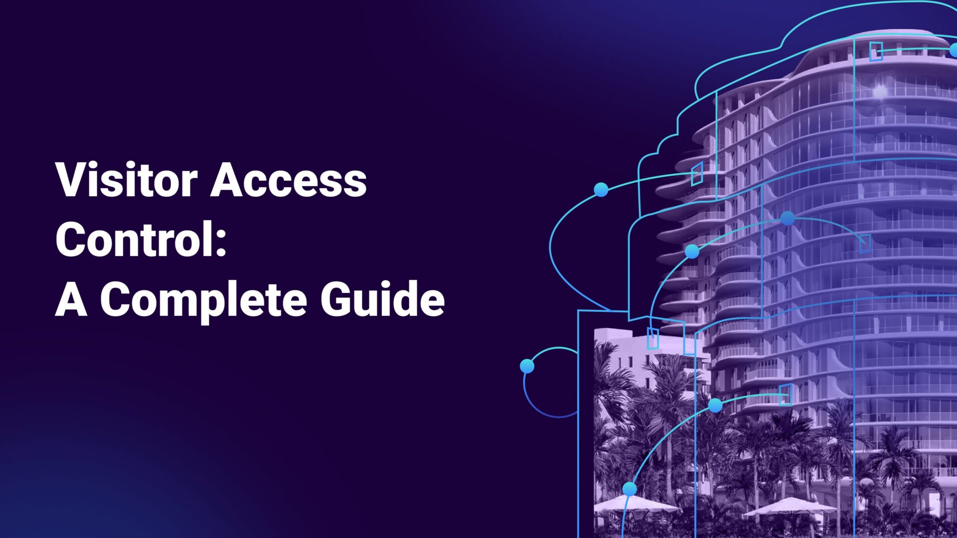 Visitor Access Control A Complete Guide